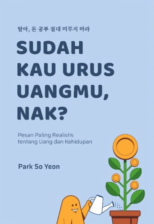 Sudah Kau Urus Uangmu, Nak? cover book